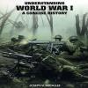 Micallef, Joseph V - Understanding World War I: Concise History PAPERBACK [BK]
