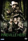 Pineville Heist DVD