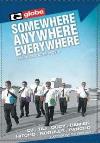 Somewhere Anywhere Everywhere DVD
