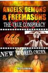 Angels, Demons and Freemasons: The True Conspiracy DVD