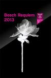 Bosch Requiem 2013 DVD photo