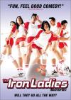 Iron Ladies DVD