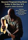 Beyond Fingerpicking Blues Guitar In The Key Of E DVD