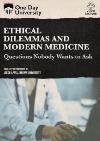 Ethical Dilemmas And Modern Medicine: Questions DVD