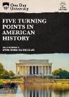 Five Turning Points In American History DVD