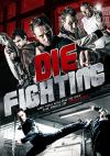 Die Fighting DVD