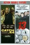 Catch 44/13 DVD