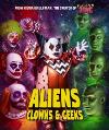 Aliens Clowns And Geeks Blu-ray