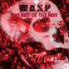 W.A.S.P. - Best Of The Best VINYL [LP]
