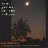Lou Hinkley - Ten Years At The Eclipse CD