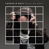 Thomas D'Arcy - What We Want VINYL [LP] (LKP)