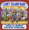 Eden & John's East River String Band - Coney Island Baby VINYL [LP]
