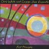 White, Chris & The Cayuga Jazz Ensemble - First Principles CD