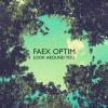 Faex Optim - Look Around You CD