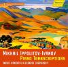Ippolitov-Ivanov / Zagarinskiy - Piano Transcriptions CD