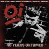 Oi 40 Years Untamed - Oi 40 Years Untamed CD