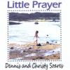 Soares, Dennis & Christy - Little Prayer CD