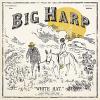 Big Harp - White Hat CD