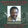 Gatua Wa Mbgwa - Maitn Ma It Ker CD
