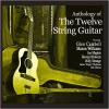 Anthology Of The Twelve String Guitar CD
