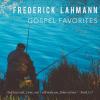 Frederick Lahmann - Gospel Favorites CD (CDRP)