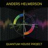 Anders Helmerson - Quantum House Project CD