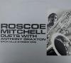 Roscoe Mitchell - Duets With Anthony Braxton CD