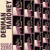 Denman Maroney - Double Zero CD