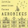 Little American Faces - Aerobikes CD