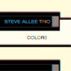 Steve Allee Trio - Colors CD