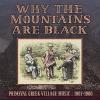 Why The Mountains Are Black - Primeval Greek - Why The Mountains Are Black - Pri