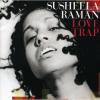 Susheela Raman - Love Trap CD