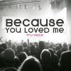 Tru Voice - Because You Loved Me CD