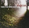 Mujician - Theres No Going Back Now CD