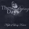 Daysse Dying - Night Of Long Knives CD (CDR)