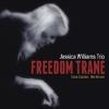 Jessica Williams - Freedom Trane CD