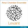 Amici Chamber Ensemble - Levant CD