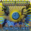 Chozen Vesselz - Chozen Onez The EP CD