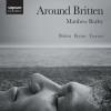 Barley / Matthew - Around Britten CD