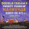 Double Cream 6: 20 Years Of Nashville #1 Hits Volu CD