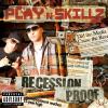 Play N Skillz - Recession Proof CD