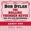 Bob Dylan - Rolling Thunder Revue: The 1975 Live Recordings CD