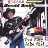 Gerald Smith - You Play Like Chet CD