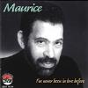 Maurice - I've Never Been In Love Before CD