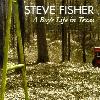 Steve Fisher - Boy's Life In Texas CD