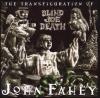 John Fahey - Transfiguration Of Blind Joe Death CD (Uk)