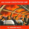 Jon Cougar Concentration Camp - Til Niagra Falls CD