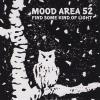 Mood Area 52 - Find Some Kind Of Light CD (CDRP)