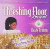 Cindy Trimm - Threshing Floor Conf. CD