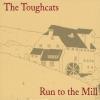 Toughcats - Run To The Mill CD photo